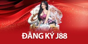 Đăng Ký J88 - Thao Tác Đơn Giản, Dễ Dàng Và Chi Tiết 2024